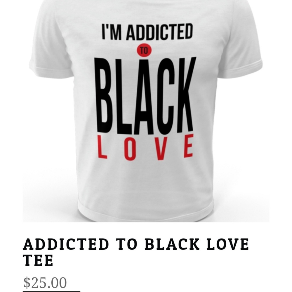 Brand New I'm Addicted To Black Love T Shirt